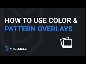 How to use Color and Pattern Overlays on MyDesigns
