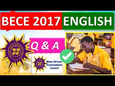 BECE 2017 ENGLISH LANGUAGE PAST QUESTIONS AND ANSWERS