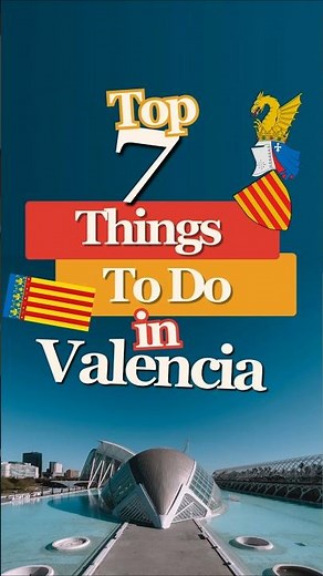 🌞 7 Best Things to Do in Valencia, Spain! Travel Guide 2025