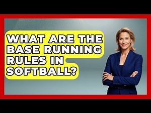 What Are the Base Running Rules in Softball? | Softball Basics and Beyond News