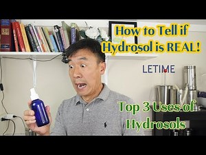 How to Tell if Hydrosol is REAL! Top Three Uses of Real Hydrosols. Hydrosol benefits and uses