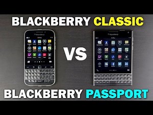 BlackBerry Classic Vs BlackBerry Passport Full Comparison