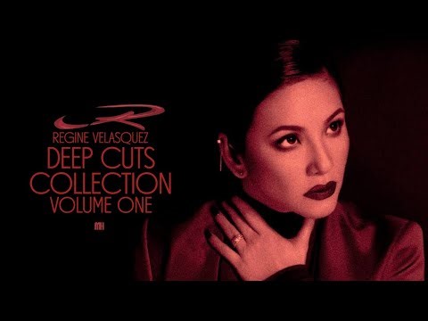 Regine Velasquez — Deep Cuts Collection (Volume One)