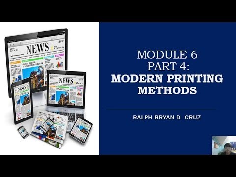 Module 6 Part 4: Modern Printing Methods