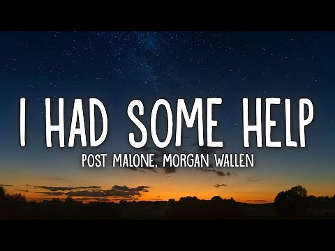 Post Malone - I Had Some Help (Lyrics) ft. Morgan Wallen