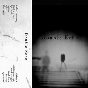 Double Echo - Double Echo