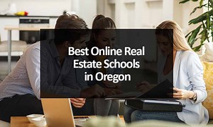 5 Best Online Real Estate Schools in Oregon