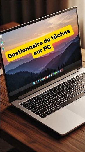 Raccourcis PC gestionnaire de tâches