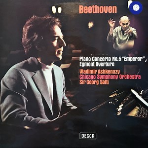 Beethoven - Vladimir Ashkenazy, Chicago Symphony Orchestra, Sir Georg Solti - Piano Concerto No. 5 "Emperor" / Egmont Overture