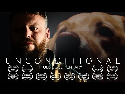 The Dog That Saved My Life - UNCONDITIONAL - Full Documentary