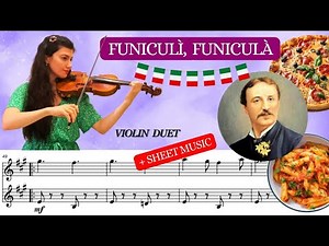 "Funiculì, Funiculà" Italian Neapolitan song - Violin Duet + Sheet Music [PDF]