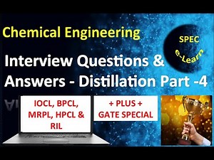 Interview Questions & Answers in Chemical Engineering –Distillation Part 4