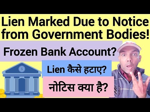 Lien Marked Due to Notice from Government Bodies | Bank account se lien amount Kaise hataye?