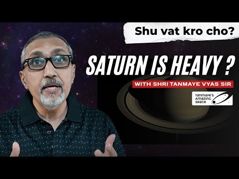 Shu vat karo chho Saturn is not heavy, chill