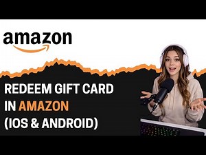 How to Redeem Gift Card in Amazon iOS & Android