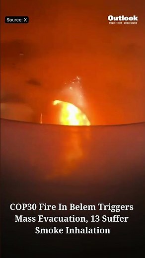 COP30 Fire In Belem Triggers Mass Evacuation, 13 Suffer Smoke Inhalation