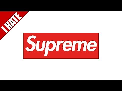 I HATE SUPREME