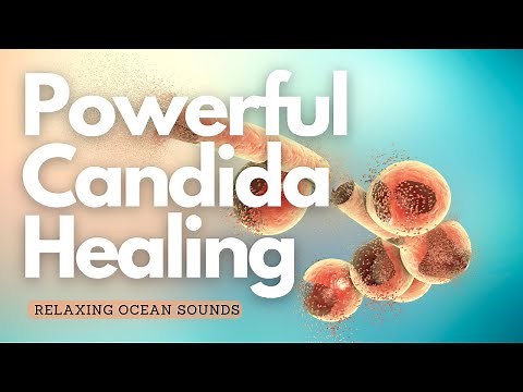 ❉ Candida Relief and Healing! ~ Isochronic Tone 427 Hz + Rife frequencies ~ Relaxing Ocean Sounds