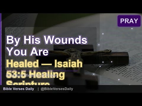 Isaiah 53:5 Meaning & Prayer — Healed By His Wounds 🙏