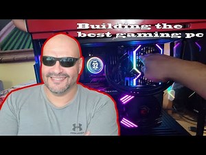Building the best gaming pc