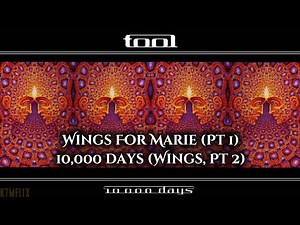 Tool - Wings For Marie (Pt. 1) / 10,000 Days (Wings, Pt. 2)