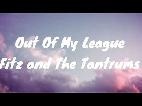 Fitz and the Tantrums- Out of my league (lyrics) 1 hour