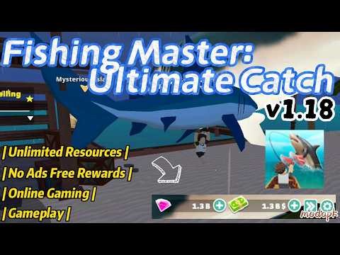 Fishing Master Ultimate Catch Mod Apk v1.18 Unlimited Money & No Ads Free Rewards | New update 2026