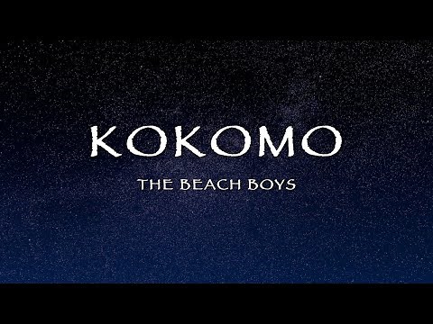 The Beach Boys - Kokomo (Lyrics)