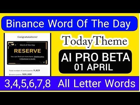 Word Of The Day Binance 01 April 2026 | All Letter Today Binance Word Of The Day Theme AI Pro Beta