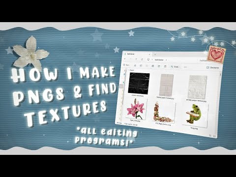 ˚𐙚. HOW I MAKE PNGS & FIND TEXTURES FOR EDITING .𐙚˚