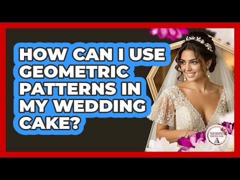 How Can I Use Geometric Patterns In My Wedding Cake?