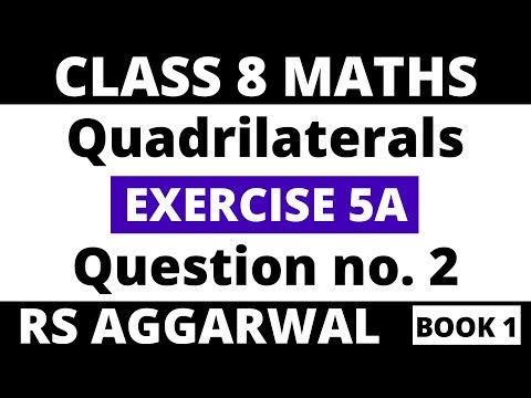 Exercise 5A Question 2। Class 8 RS Aggarwal (Book 1)। Quadrilaterals। RS Aggarwal Class 8
