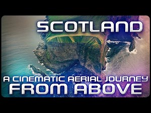 Scotland from Above: A Cinematic Aerial Journey 4K