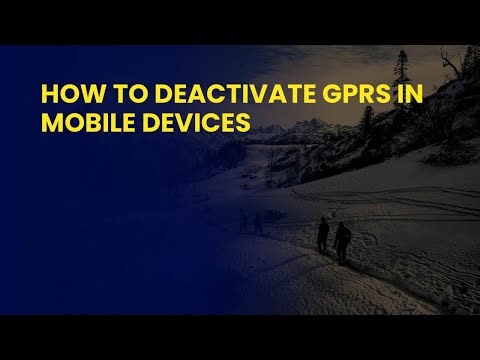 How to Deactivate GPRS in Mobile Devices