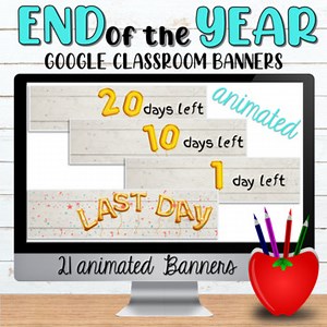 End of the Year Google Classroom Banner Balloon Countdown