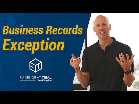 Business Records Exception: Understanding the Business Records Exception to the Hearsay Rule