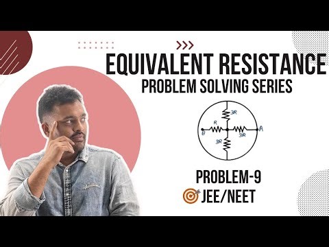 Finding Equivalent Resistance | Problem - 9 | Series & Parallel Circuit | JEE/NEET Physics