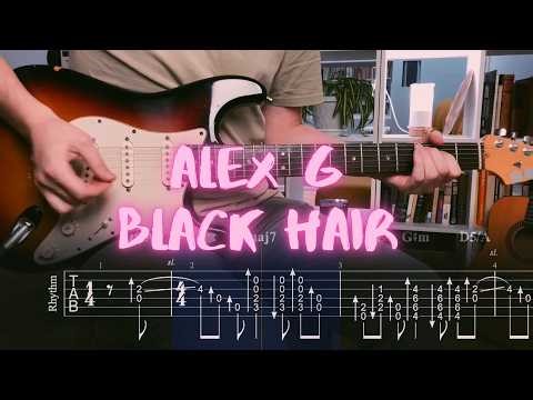 Alex G - Black Hair / Сover / Guitar Tab / Tutorial / Lesson