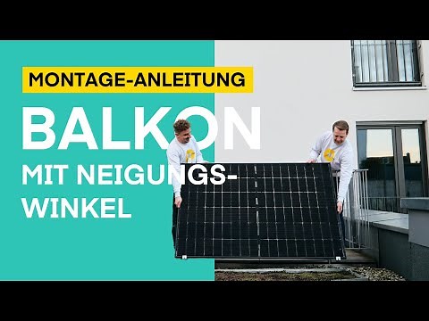 Yuma Balcony mit Neigungswinkel - So installierst du dein Balkonkraftwerk
