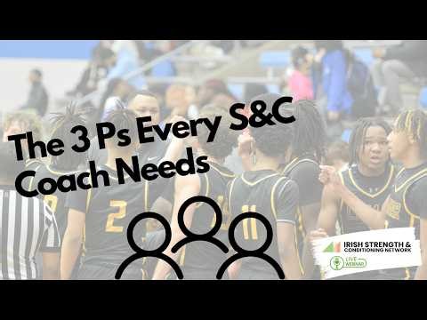 The 3 Ps Every S&C Coach Needs | People, Place & Philosophy Explained