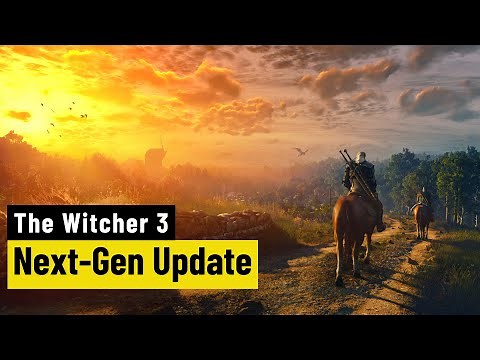 The Witcher 3: Wild Hunt | What's in the next-gen update