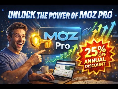 UNLOCK THE POWER OF MOZ PRO: MASTER YOUR SEO STRATEGY WITH EASE!