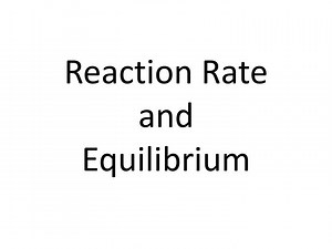 Reaction Rate and Equilibrium - SlideServe