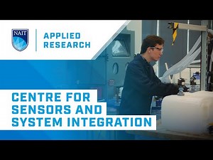 The Centre for Sensors and System Integration at NAIT
