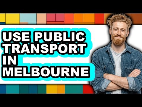 How To Use Public Transport In Melbourne - Easy Guide
