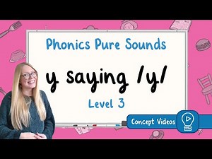 /y/ Sound | Phonics | Level 3 | Pure Sound