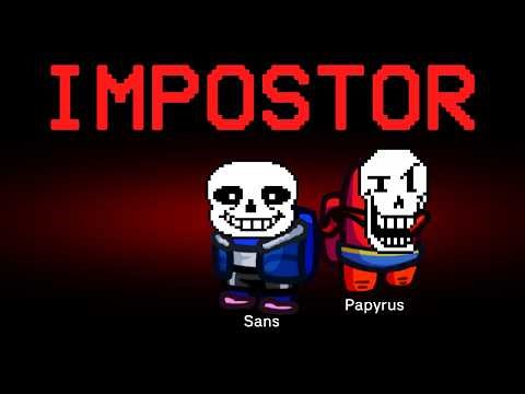 Among Us but Sans and Papyrus are the Impostors