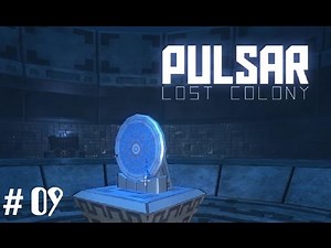 PULSAR Lost Colony - Das Artefakt - Gameplay Deutsch / German #09