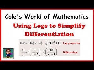 Using Logs to Simplify Differentiation ❖ Calculus
