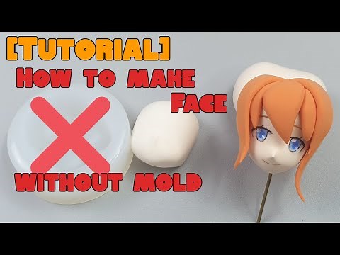 【Tutorials】 How to make Face without mold | sculpt anime clay figures